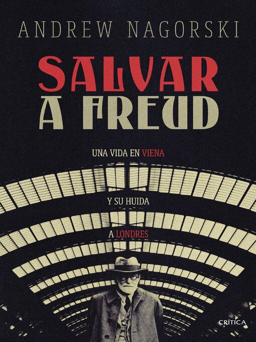 Title details for Salvar a Freud by Andrew Nagorski - Available